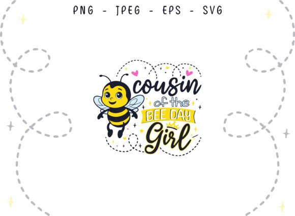 Bee Day Cousin of the Birthday Girl SVG
