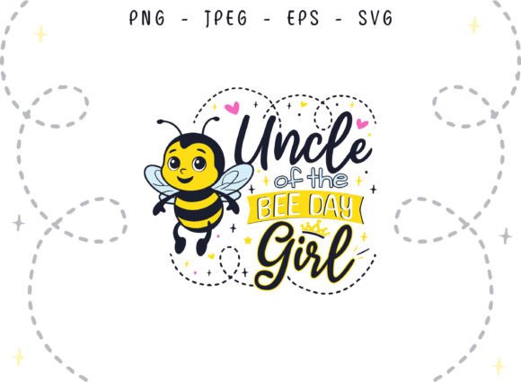 Bee Day Uncle of the Birthday Girl SVG