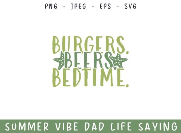 Burger Bedtime Drink Summer Days Dad SVG