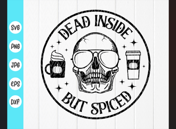 Dead Inside but Spiced SVG, Skull Svg