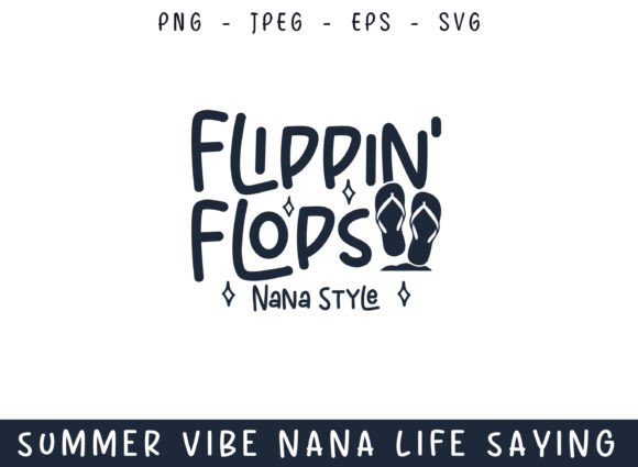 Flippin Flops Summer Vibe Chill Nana SVG