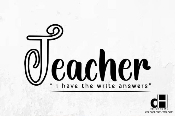 Funny Teacher Quote Teacher SVG PNG