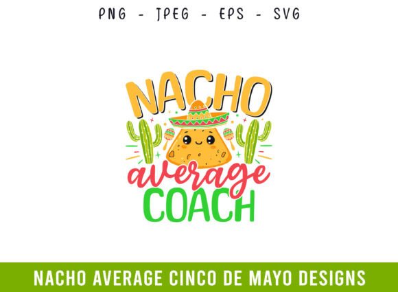 Nacho Average Coach Cinco De Mayo SVG