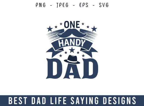 One Handy Dad Best Dad Life Design SVG