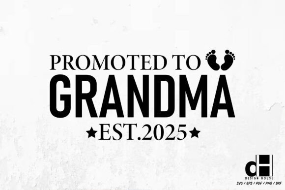 Promoted to Grandma Est.2025 SVG PNG