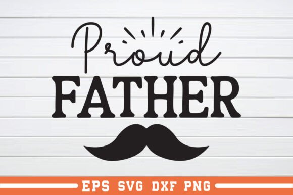 Proud Father SVG Review