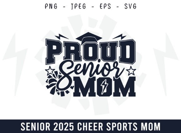 Proud Senior Mom 2025 of Graduate SVG