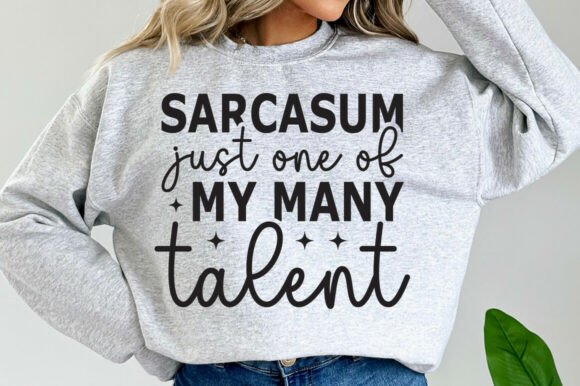 SARCASUM Just One of My Many Talent SVG