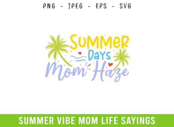 Summer Days Vibe Mom SVG